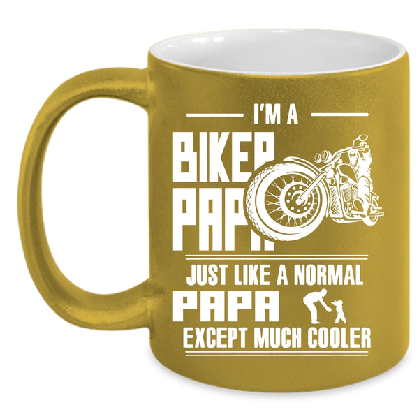 I'm A Biker Papa Coffee Mug, Funny Gift For Biker Papa Coffee Cup