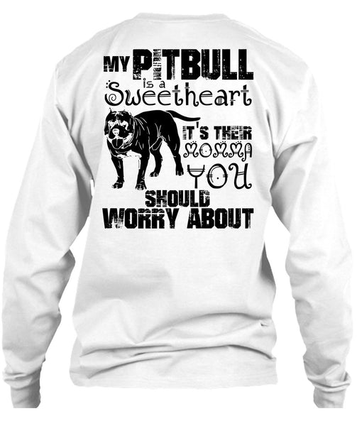 My Pit Bull Is Sweetheart T Shirt, I Love Pit Bull T Shirt