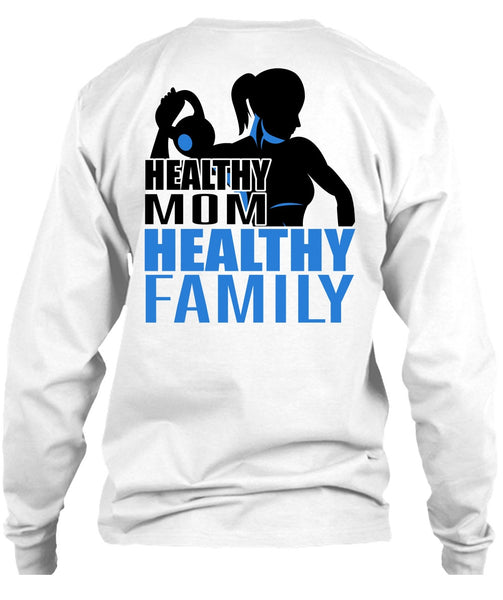 Healthy Mom Healthy Family T Shirt, I Love Gym T Shirt