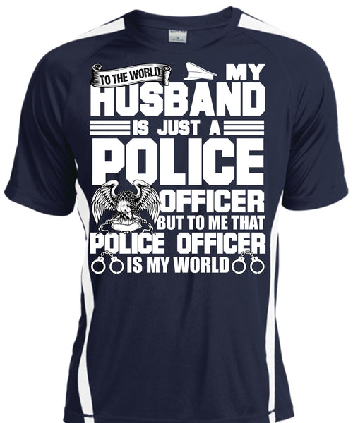 My Husband Is Just A Police Officer T Shirt, Being A Police T Shirt, Cool Shirt