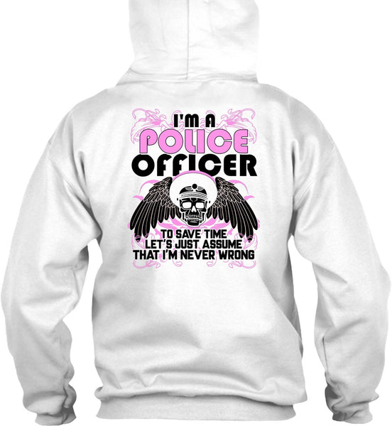 I'm A Police Officer T Shirt, Being A Police T Shirt