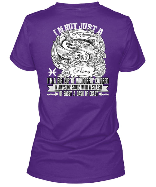 I'm Not Just A Pisces T Shirt, Dash Of Crazy T Shirt