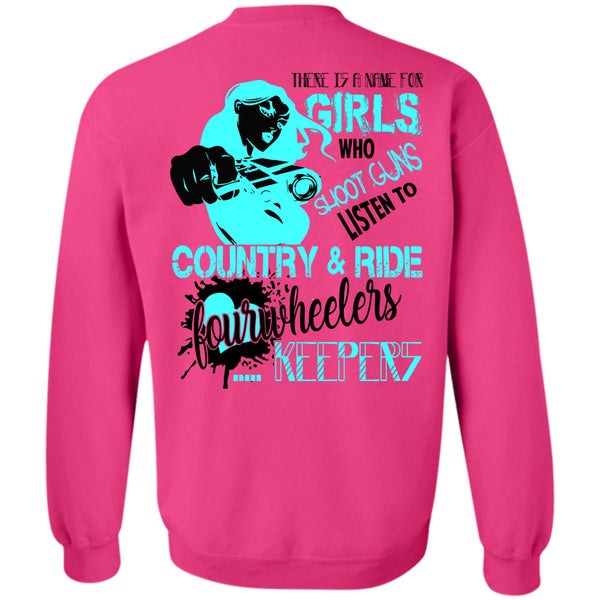 Being A Gunner T Shirt, There Is A Name For Girls Who Shoot Guns Sweatshirt