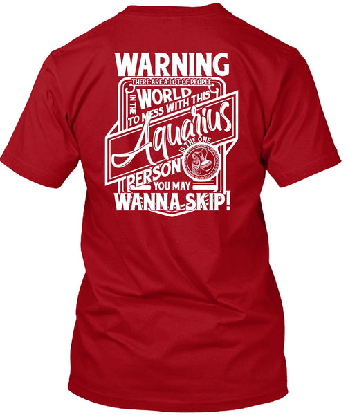 Mess With This Aquarius T Shirt, Being An Aquarius T Shirt