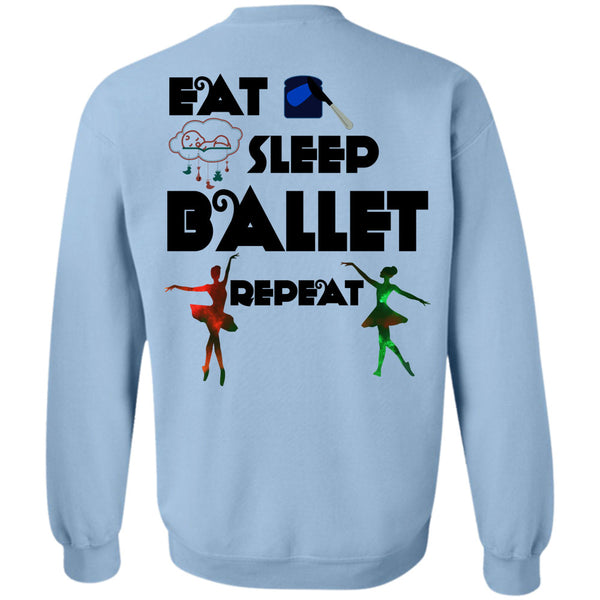 Being A Dancer T Shirt, Eat Sleep Ballet Repeat Sweatshirt