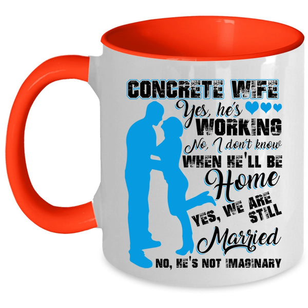 Cool Gift For Concrete Wife Coffee Mug, Concrete Wife Accent Mug