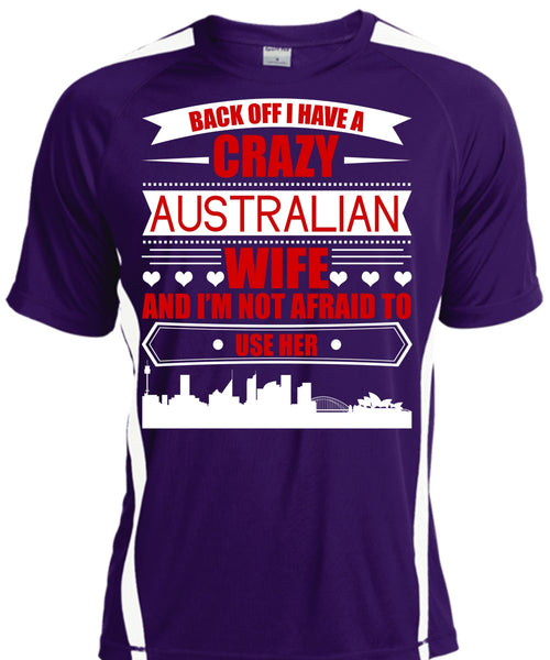 I Have A Crazy Australian Wife T Shirt, Being A Wife T Shirt, Cool Shirt