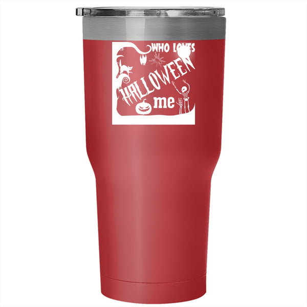 Who Loves Halloween Me Tumbler 30 oz Stainless Steel, I Love Halloween Travel Mug