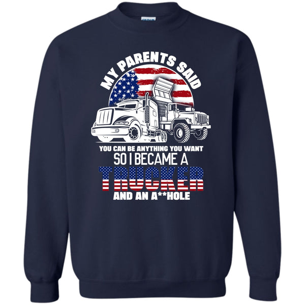 I Became A Trucker T Shirt, Coolest Trucker Ever Sweatshirt
