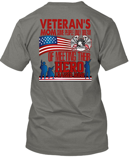 Veteran's Mom T Shirt, Being A Veteran T Shirt