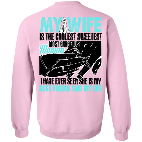 I Love My Wife T Shirt, My Wife Is The Coolest Sweatshirt