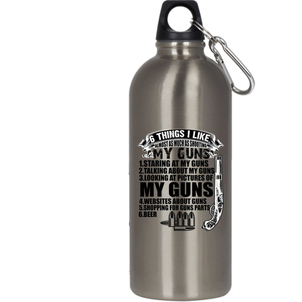 6 Things I Like Almost As Much As Shooting 20 oz Stainless Steel Bottle,My Guns Outdoor Sports Water Bottle