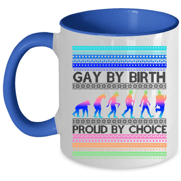 Proud By Choice Coffee Mug, Gay By Birth Accent Mug