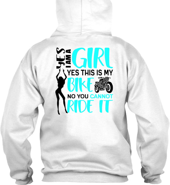 I Am A Girl T Shirt, You Can't Ride It T Shirt
