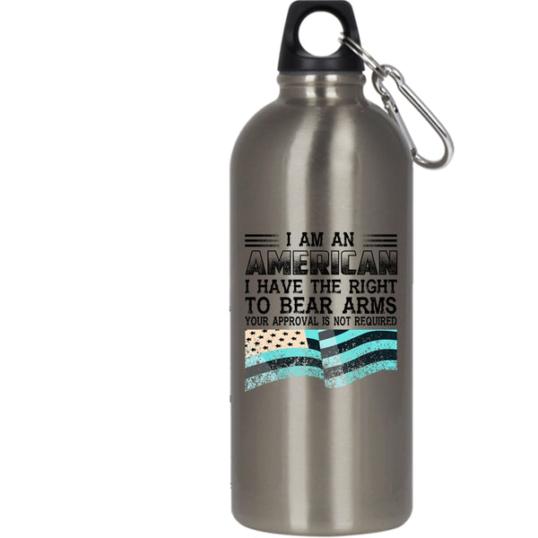 I Am An American 20 oz Stainless Steel Bottle,Best Gift For American Outdoor Sports Water Bottle