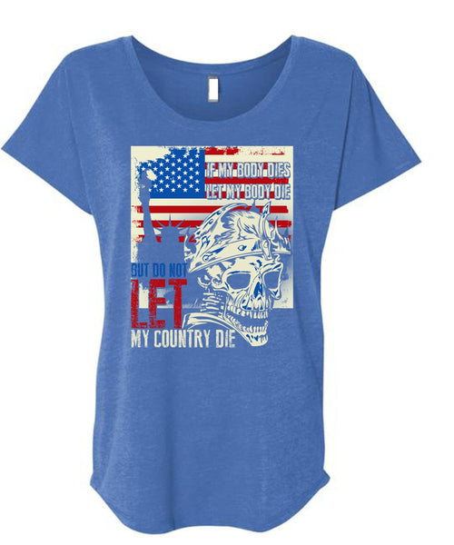 Do Not Let My Country T Shirt, Being A Veteran T Shirt, Cool Shirt (Ladies' Triblend Dolman Sleeve)