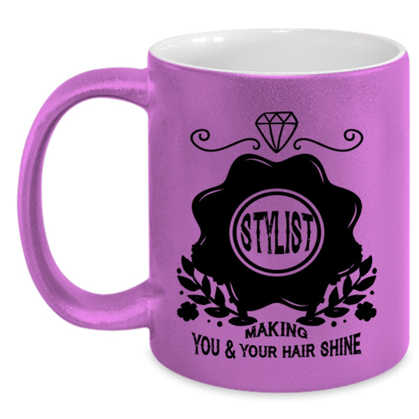 Cute Hairstylist Coffee Mug, Stylist Making You And Your Hair Shine Accent Mug