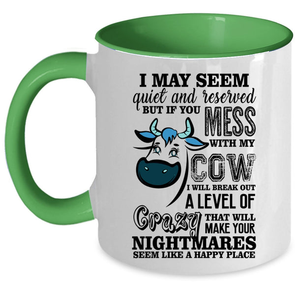 Cute Gift For Farmer Coffee Mug, Don't Mess With My Cow Accent Mug
