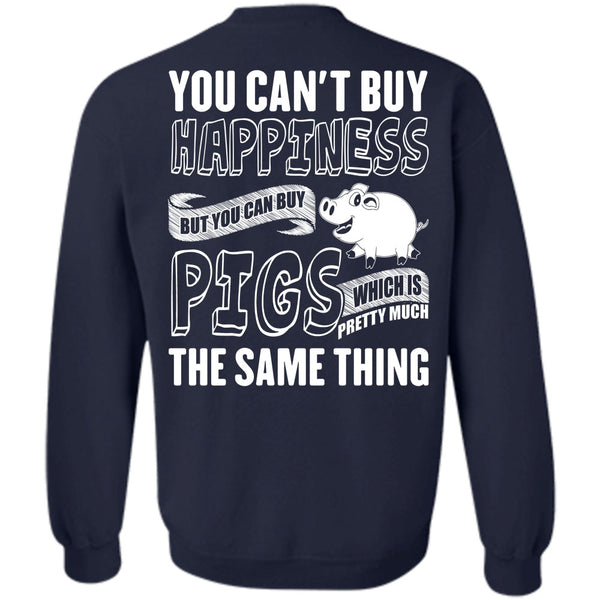 You Can't Buy Happiness T Shirt, I Love Farming Sweatshirt