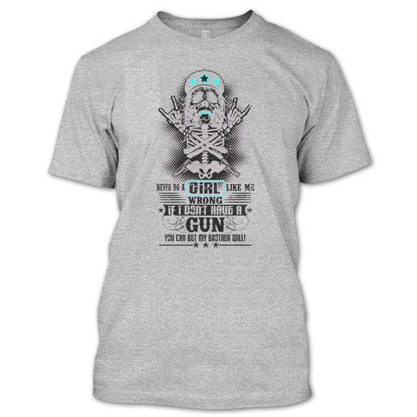 Never Do A Girl Like Me T Shirt, Gift For Daughter T Shirt