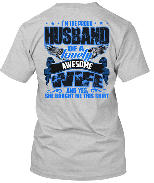 I'm The Proud Husband T Shirt, I Love Husband T Shirt