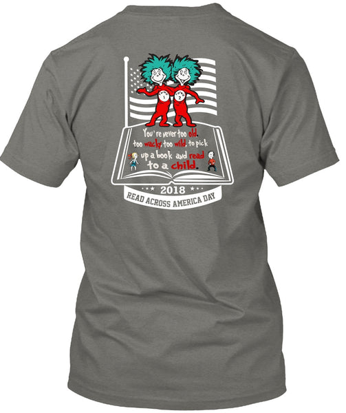 The Cat in the Hat T Shirt, Book And Read To A Child T Shirt, You're Never Too Old T Shirt