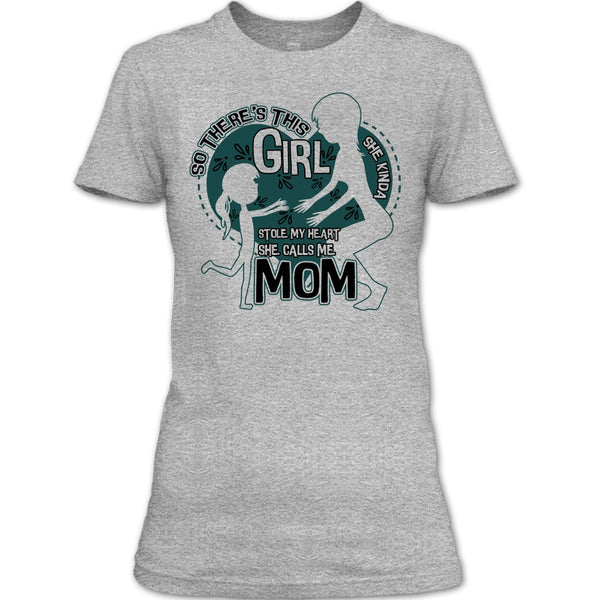 She Kinda Stole My Heart T Shirt, Mom & Daughter T Shirt