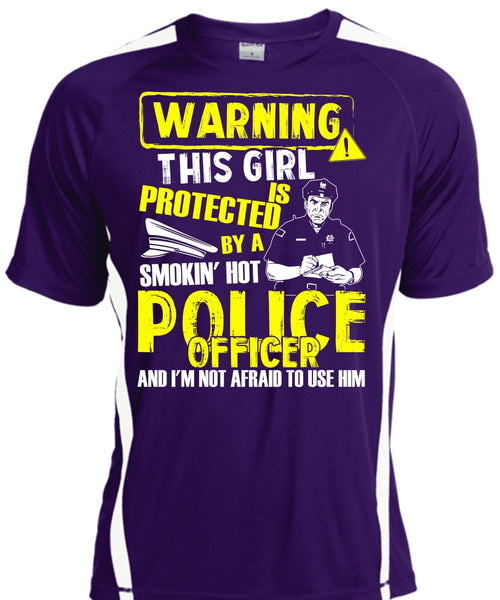 This Girl Is Protected By A Police Officer T Shirt, Being A Police T Shirt, Cool Shirt