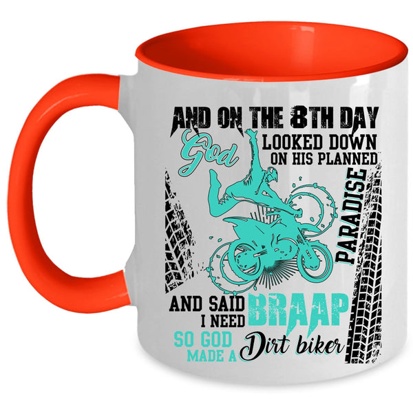 Funny Dirt Biker Coffee Mug, On The 8th Day God Made A Dirt Biker Accent Mug