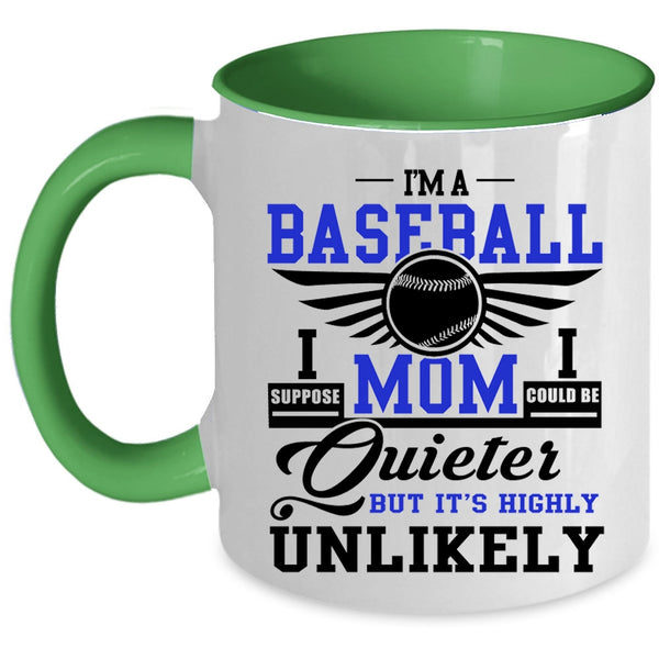 Cool Gift For Baseball Mom Coffee Mug, I'm A Baseball Mom Accent Mug