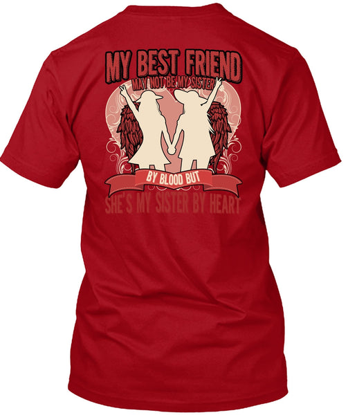 She's My Sister By Heart T Shirt, My Best Friend T Shirt