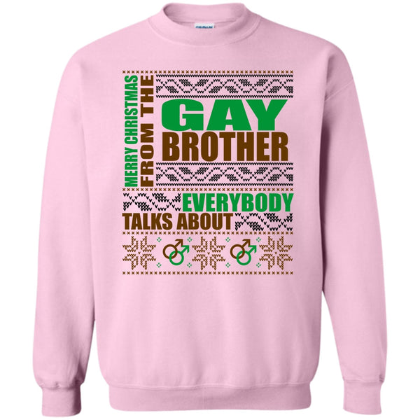 Gift For Gay Brother T Shirt, Merry Christmas From The Gay brother Sweatshirt