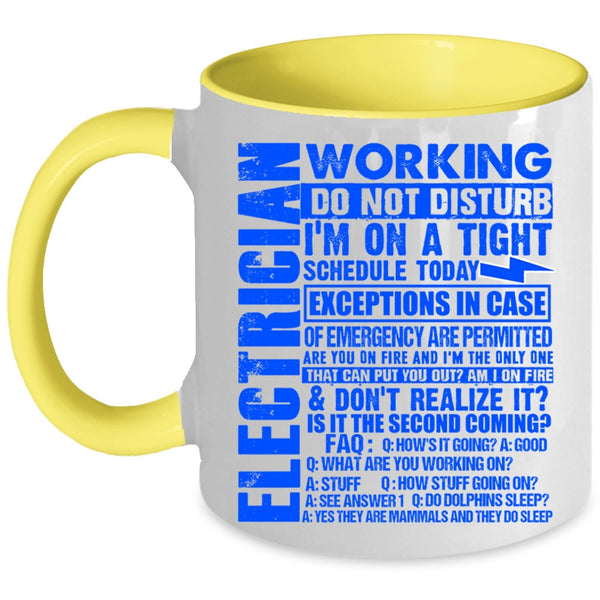 Cool Electricians Coffee Mug, Electrician Working Do Not Disturb Accent Mug