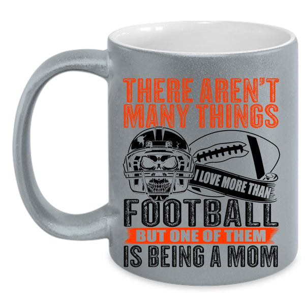 One Of Them Is Being A Mom Coffee Mug, I More Than Love Football Accent Mug