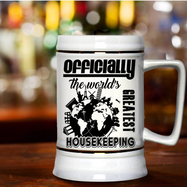 The World's Greatest Housekeeping Beer Stein 22oz, Funny Beer Mug