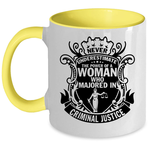Majoed In Criminal Justice Coffee Mug, The Power Of A Woman Accent Mug