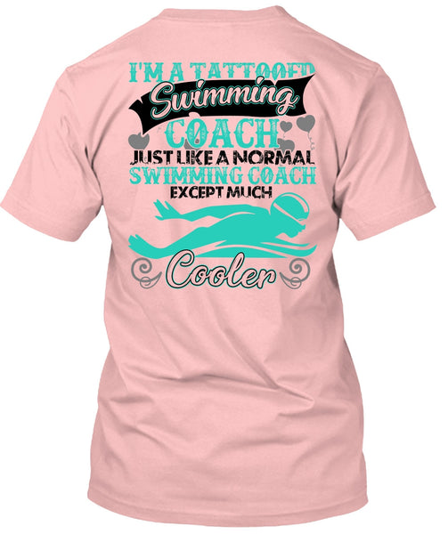 I'm A Tattooed Swimming Coach T Shirt, I Love Swimmer T Shirt