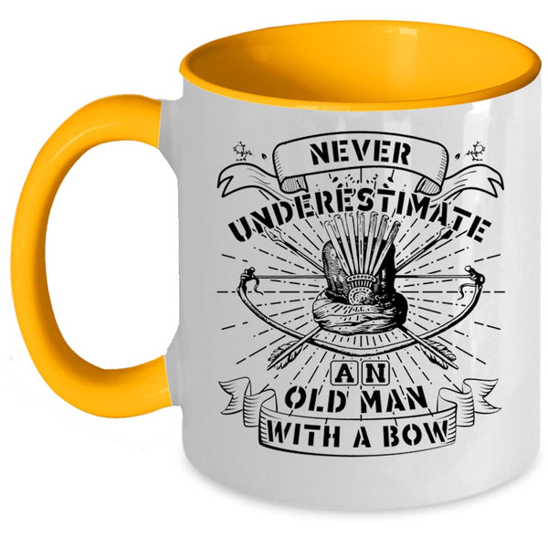 Cool Coffee Mug, Never Underestimate An Old Man With A Bow Accent Mug