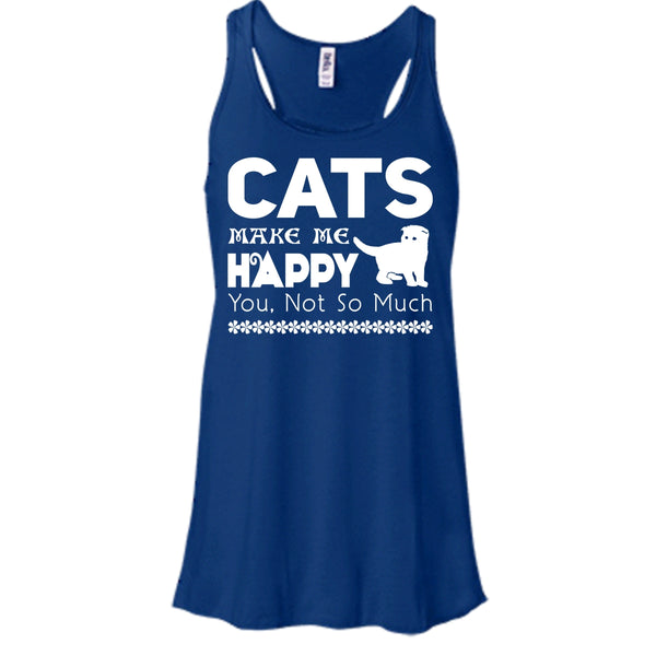 Cat Make Me Happy Shirt, You Not So Much Shirt
