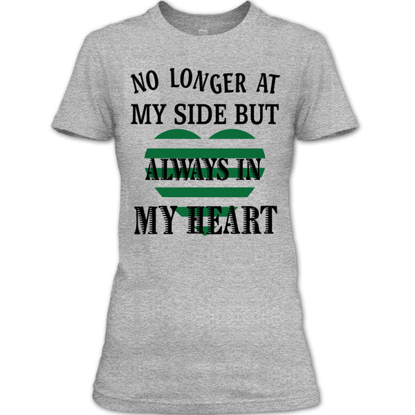 No Longer At My Side AlwaysIn My Heart T Shirt, Coolest Dog Lover T Shirt
