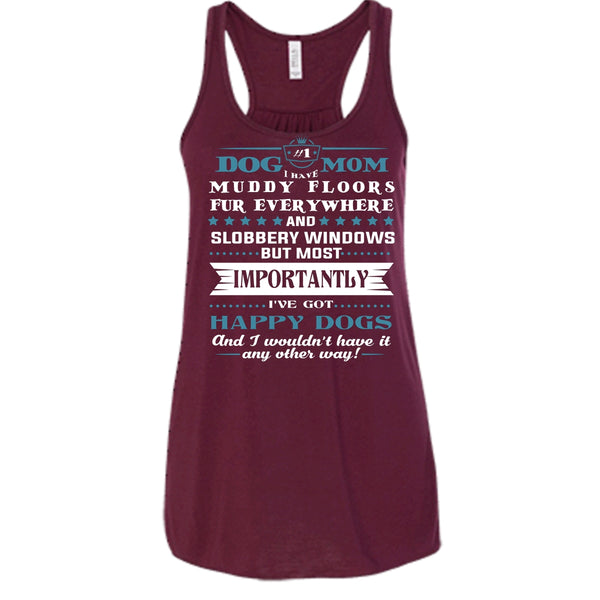 Dog Mom Shirt, I Have Muddy Floors Fur Everywhere Shirt, Cool Mom Shirt