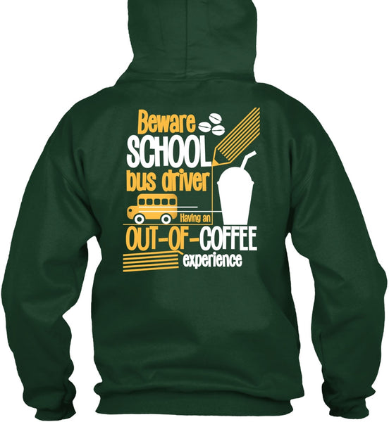 Beware School Bus Driver T Shirt, Being A Bus Driver T Shirt