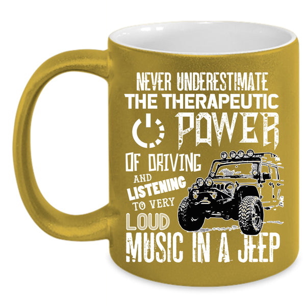 Driving Jeep Coffee Mug, Listening To Very Loud Music In A Jeep Coffee Cup