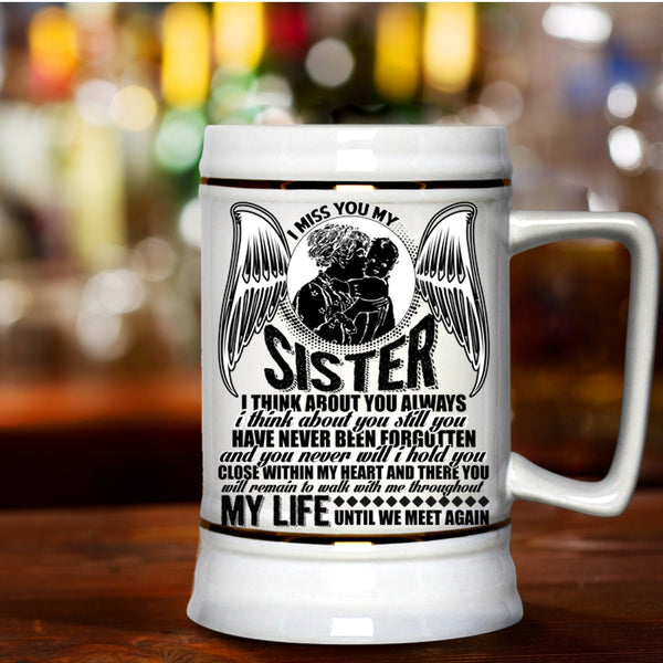 I Love My Sister Beer Stein 22oz, I Miss You My Sister Beer Mug