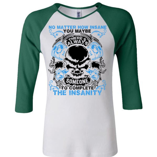 No Matter How Insane T Shirt, I Love Mechanic T Shirt, Awesome T-Shirts