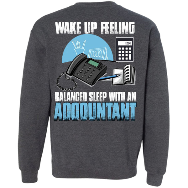 Balanced Sleep With An Accountant T Shirt, I Love Accountant Sweatshirt
