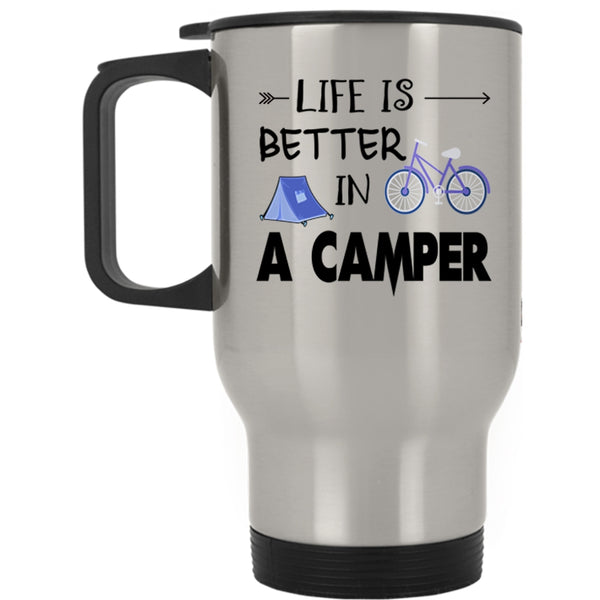 Cool Camping Travel Mug, Life Is Better In A Camper Mug