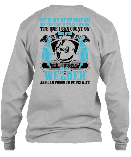 He Is A Welder T Shirt, Being A Welder T Shirt