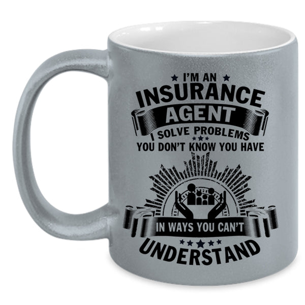 Insurance Agent Coffee Mug, I'm An Insurance Agent Accent Mug