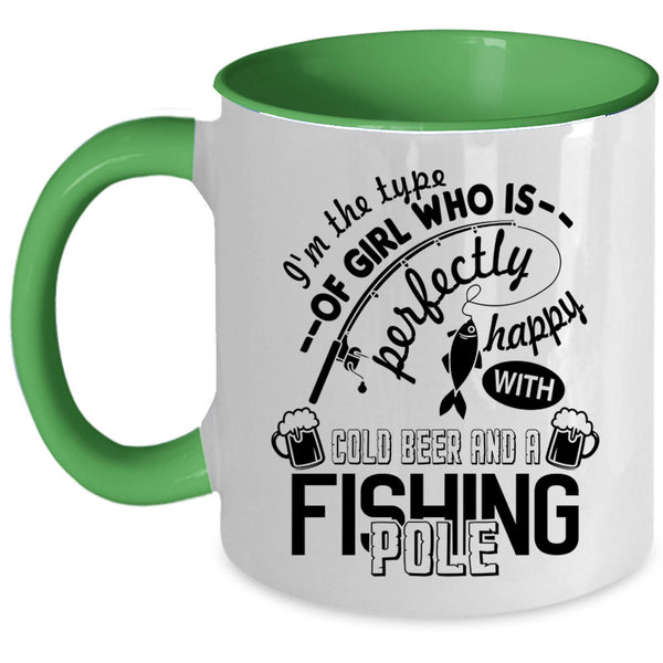 Happy With Cold Beer And A Fishing Pole Coffee Mug, Funny Girl Accent Mug